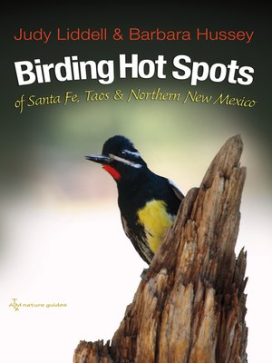 cover image of Birding Hot Spots of Santa Fe, Taos, and Northern New Mexico
